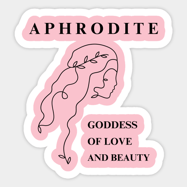 Aphrodite: Goddess of Love and Beauty Sticker by RefinedApparelLTD